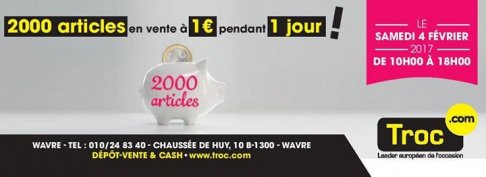 Grand Déstockage Troc Wavre 