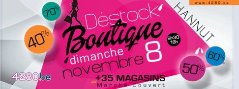 Déstock'Boutique - 3ème édition - Hannut - Dim. 8 Nov